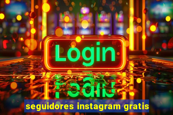 seguidores instagram gratis